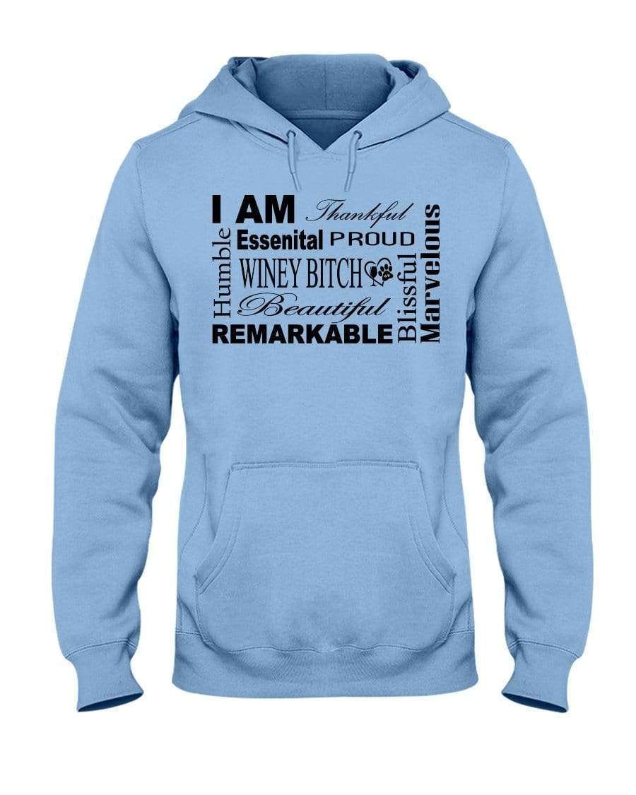 Sweatshirts Light Blue / S Winey Bitches Co "I Am Proud" Black Lettering- 50/50 Hoodie WineyBitchesCo