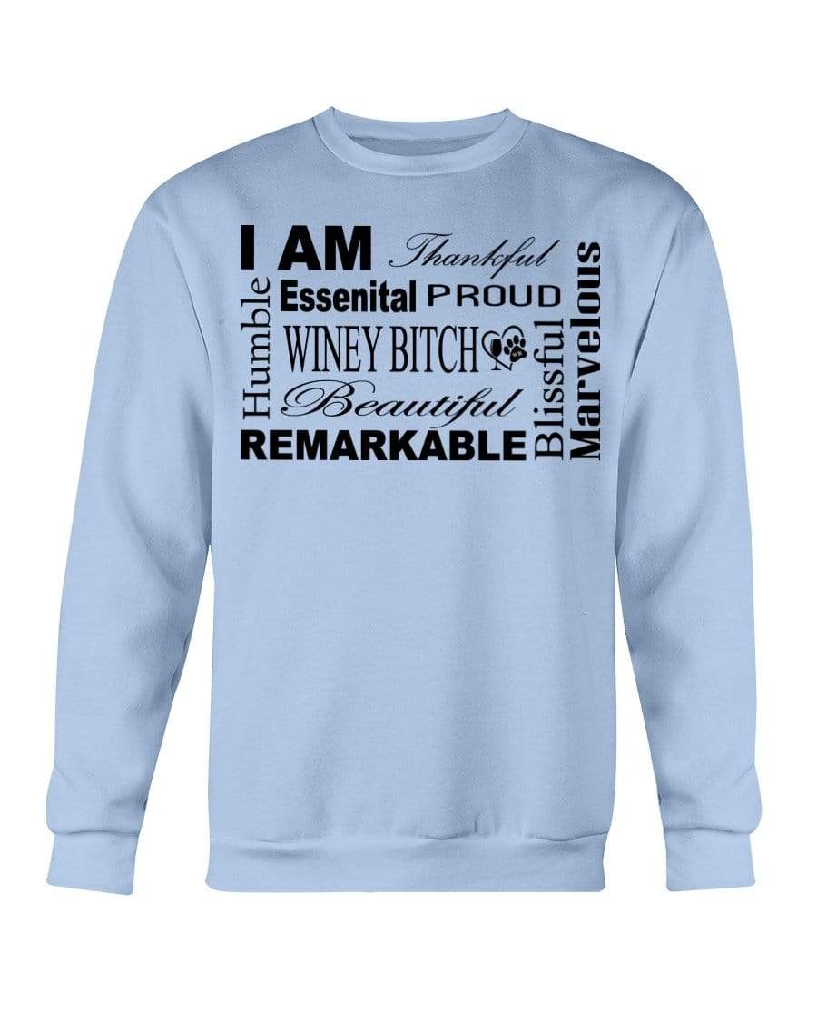 Sweatshirts Light Blue / S Winey Bitches Co "I Am Proud" Black Lettering- Sweatshirt - Crew WineyBitchesCo