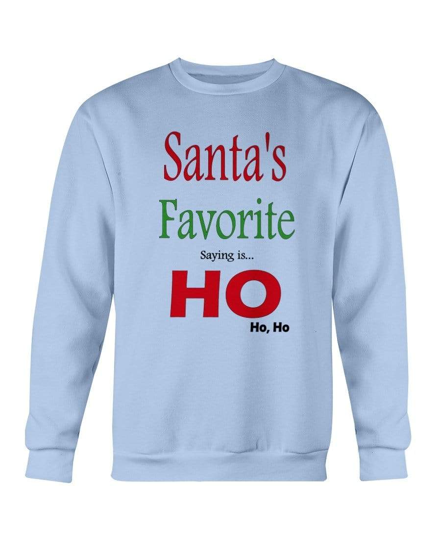 Sweatshirts Light Blue / S Winey Bitches Co "Santa's Favorite Saying" Sweatshirt - Crew WineyBitchesCo