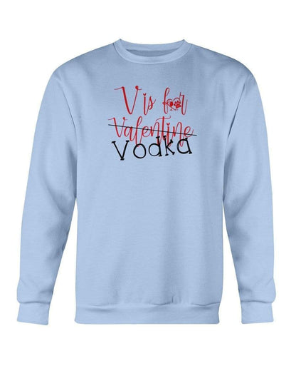 Sweatshirts Light Blue / S Winey Bitches Co "V is for Vodka" Crewneck Sweatshirt WineyBitchesCo