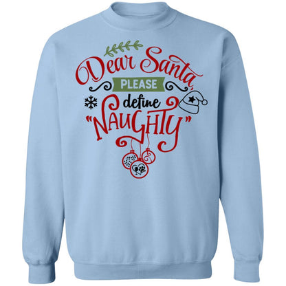 Sweatshirts Light Blue / S WineyBitches.Co "Dear Santa Please Define Naughty" Crewneck Pullover Sweatshirt  8 oz. WineyBitchesCo