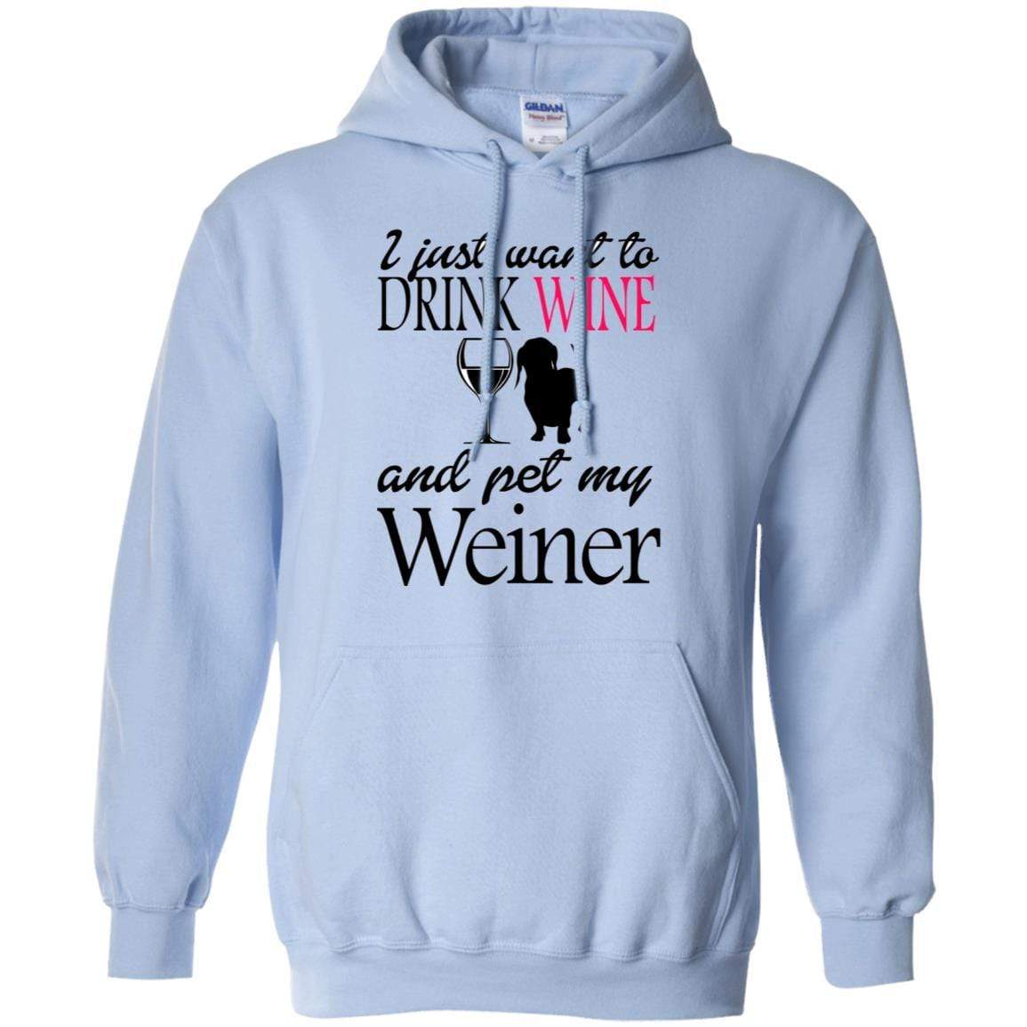 Sweatshirts Light Blue / S WineyBitches.Co "Drink wine, Pet Weiner" Pullover Hoodie 8 oz. WineyBitchesCo