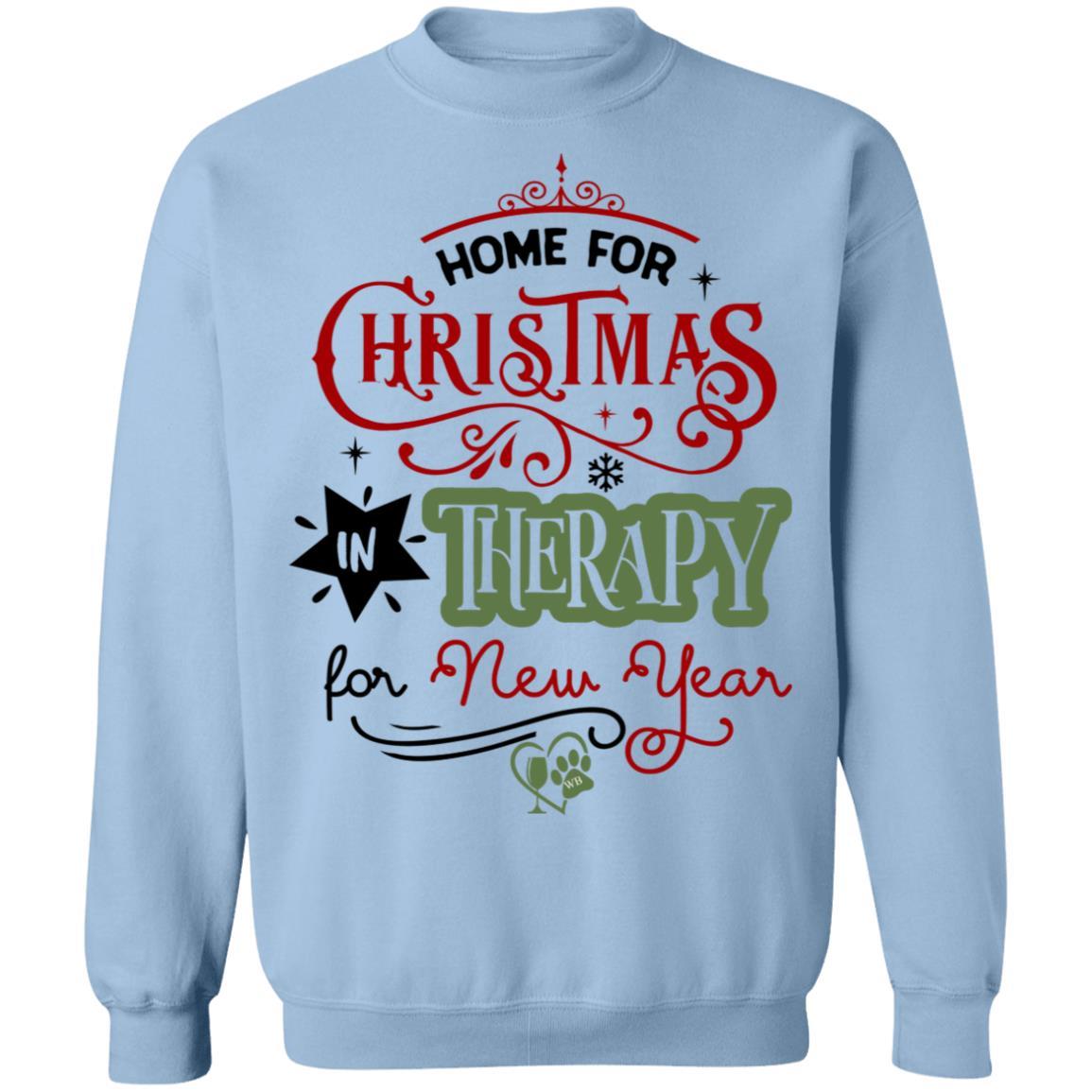 Sweatshirts Light Blue / S WineyBitches.Co "Home For Christmas, In Therapy For New Years" Crewneck Pullover Sweatshirt  8 oz. WineyBitchesCo