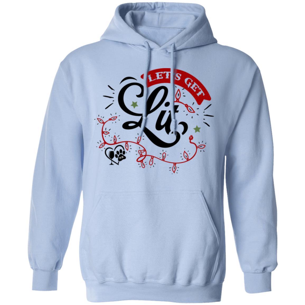 Sweatshirts Light Blue / S WineyBitches.Co 'Let's Get Lit" Pullover Hoodie 8 oz. WineyBitchesCo