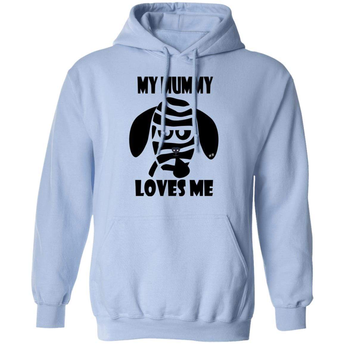 Sweatshirts Light Blue / S WineyBitches.Co "My Mummy Loves Me" Halloween Pullover Hoodie 8 oz. WineyBitchesCo