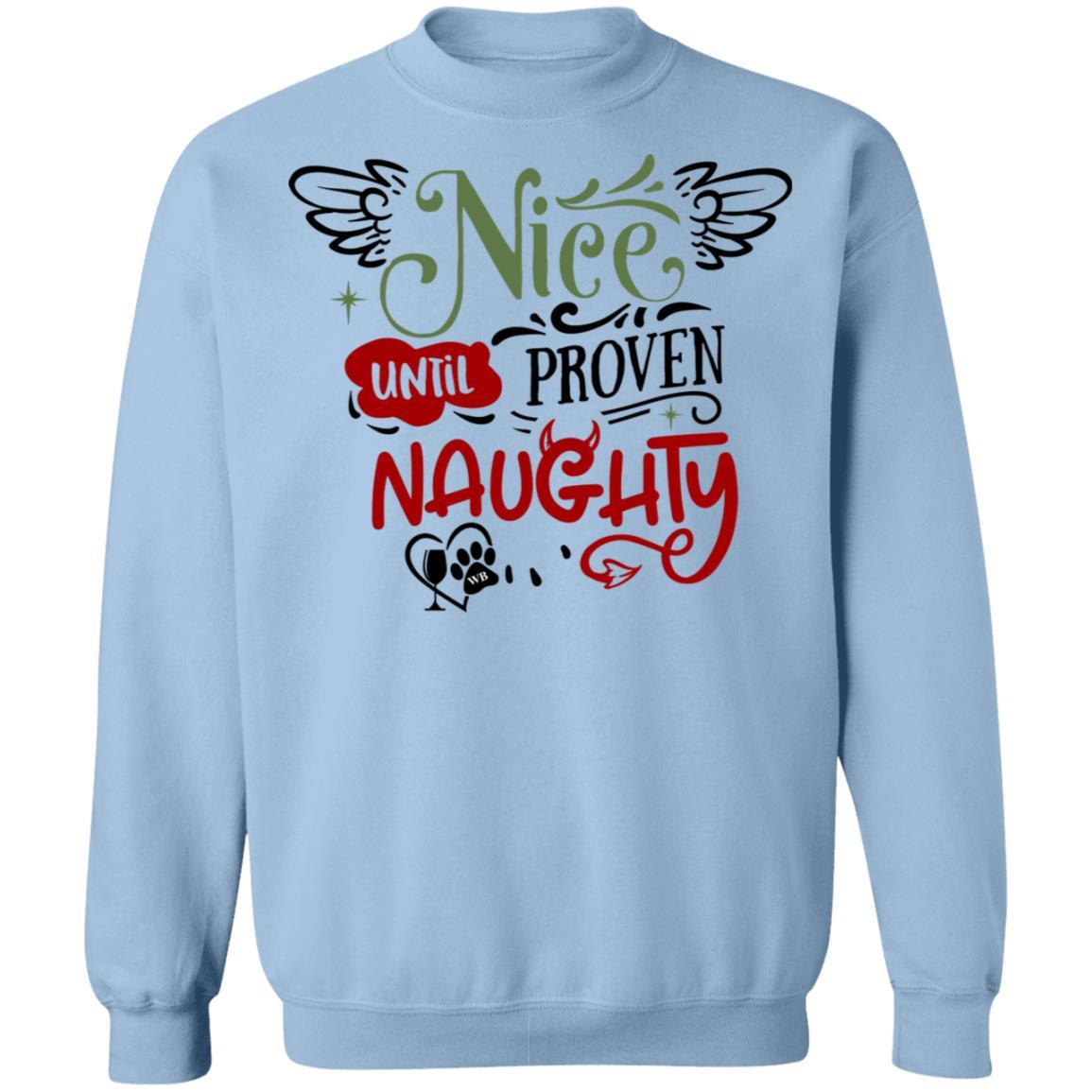 Sweatshirts Light Blue / S WineyBitches.Co "Nice Until Proven Naughty" Crewneck Pullover Sweatshirt  8 oz. WineyBitchesCo