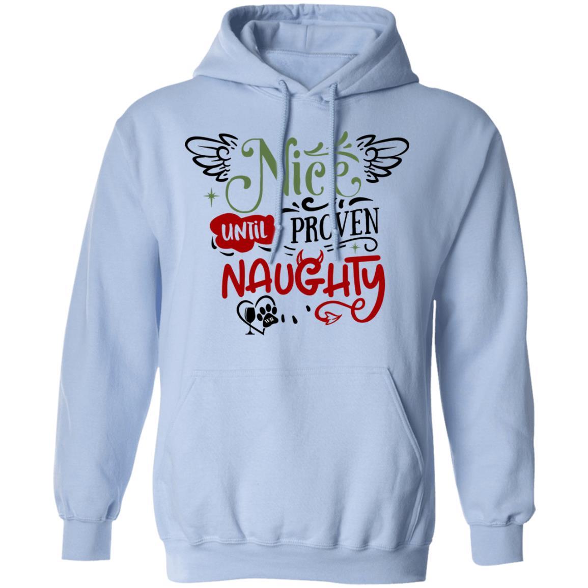 Sweatshirts Light Blue / S WineyBitches.Co "Nice Until Proven Naughty" Pullover Hoodie 8 oz. WineyBitchesCo