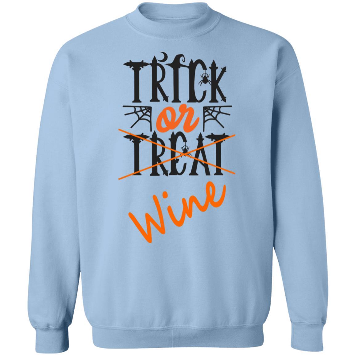 Sweatshirts Light Blue / S WineyBitches.Co "Trick Or Wine" Halloween Crewneck Pullover Sweatshirt  8 oz. WineyBitchesCo