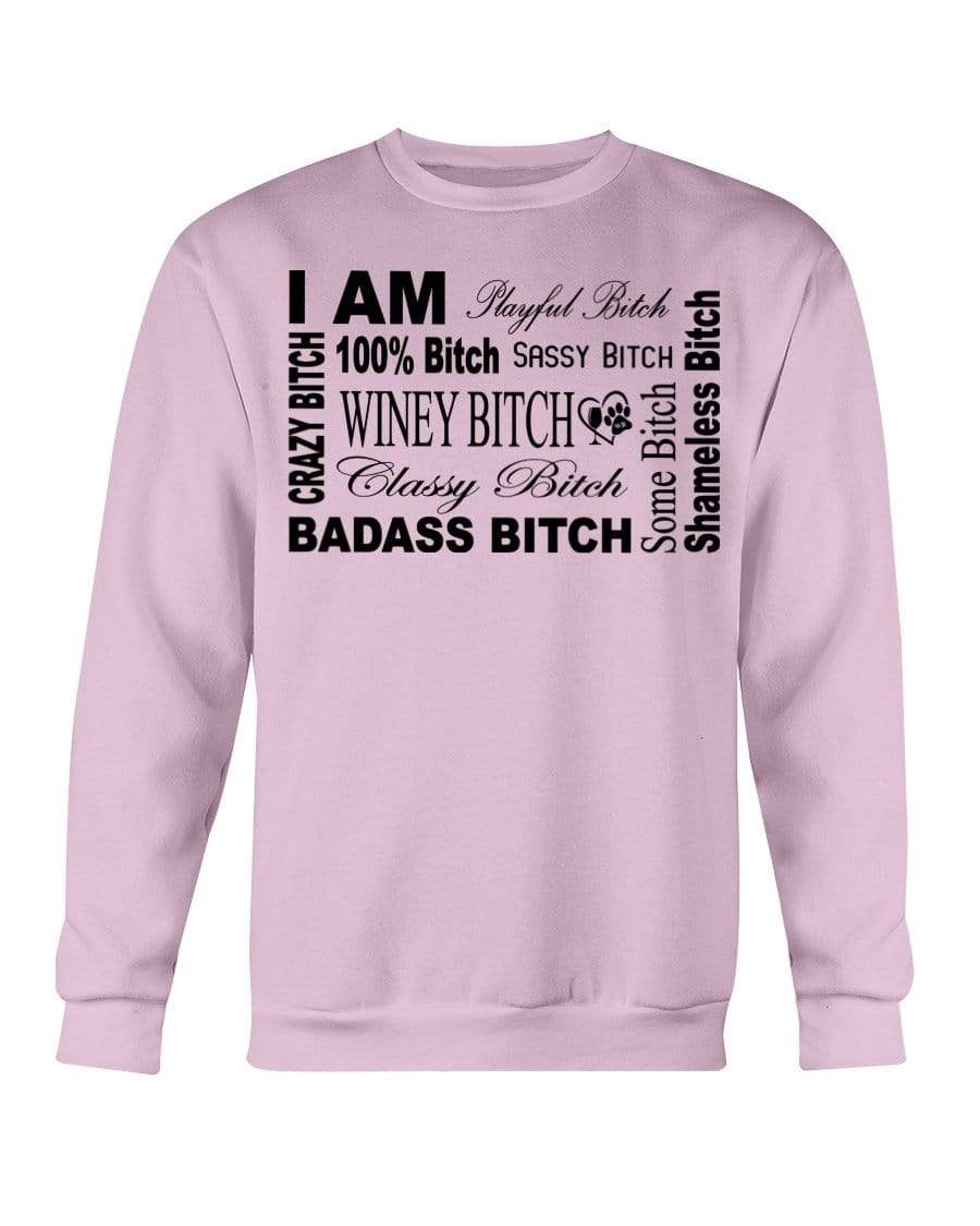Sweatshirts Light Pink / S Winey Bitches Co "I Am Bitch"-Black Letters- Sweatshirt - Crew WineyBitchesCo
