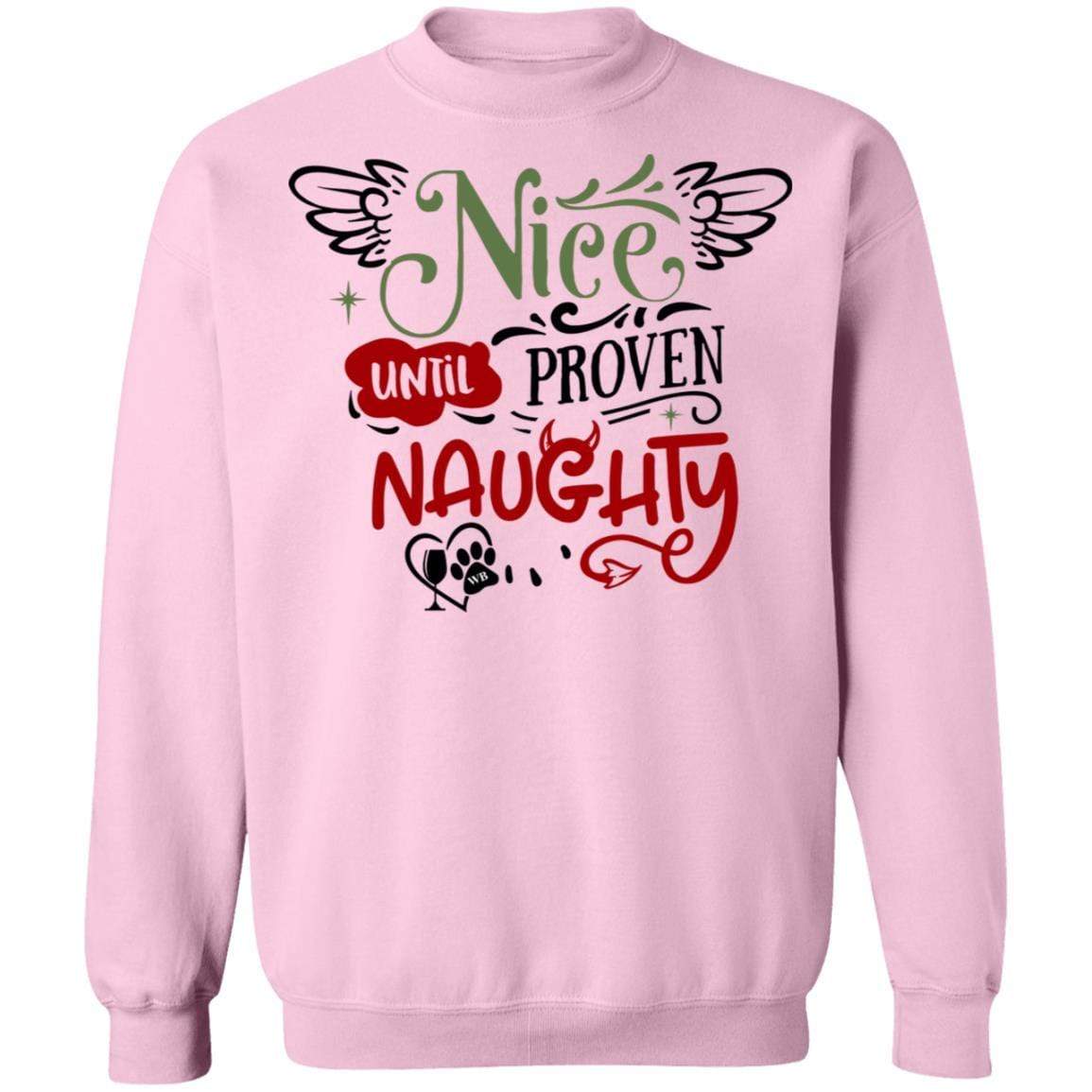 Sweatshirts Light Pink / S WineyBitches.Co "Nice Until Proven Naughty" Crewneck Pullover Sweatshirt  8 oz. WineyBitchesCo