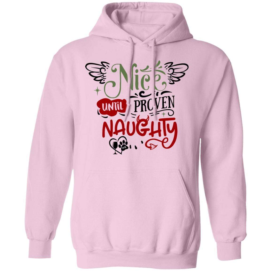 Sweatshirts Light Pink / S WineyBitches.Co "Nice Until Proven Naughty" Pullover Hoodie 8 oz. WineyBitchesCo