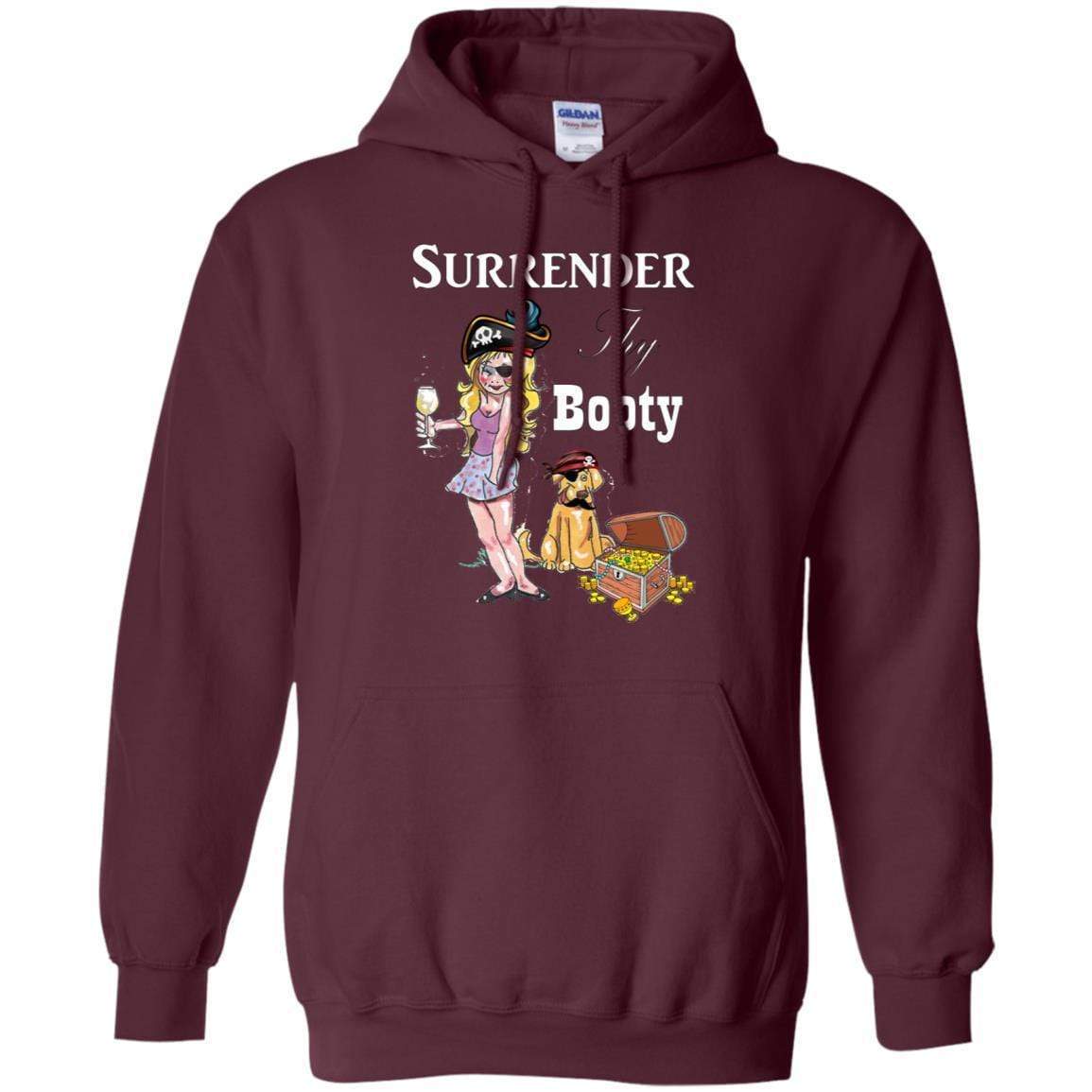 Sweatshirts Maroon / S WineyBitches.Co Surrender Thy Booty Pullover Hoodie 8 oz. WineyBitchesCo