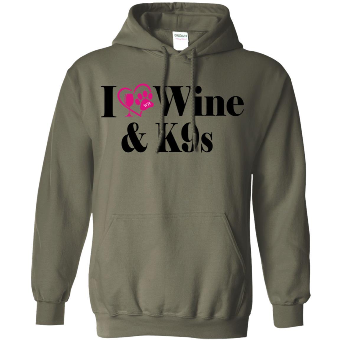 Sweatshirts Military Green / S WineyBitches.Co "I Love Wine and K9s" Pullover Hoodie 8 oz. WineyBitchesCo