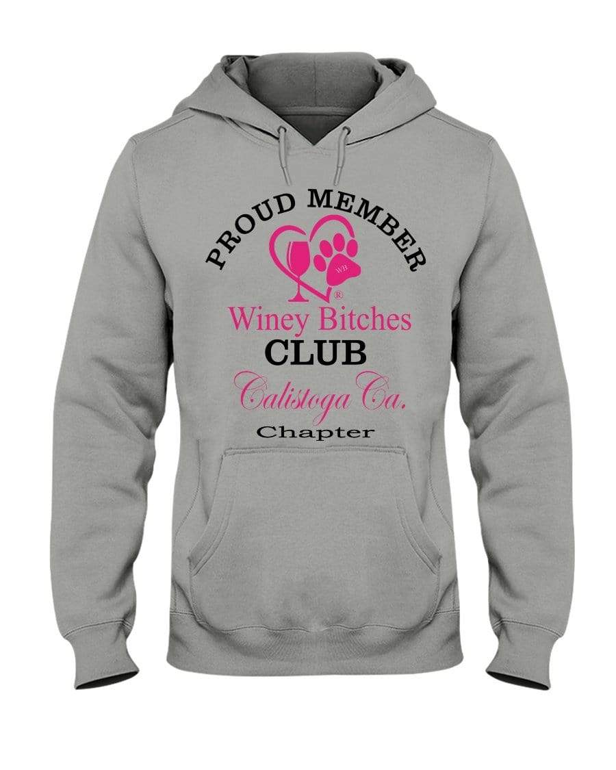 Sweatshirts Oxford / S Winey Bitches Club-Proud Member-Calistoga Ca Chapter 50/50 Hoodie WineyBitchesCo