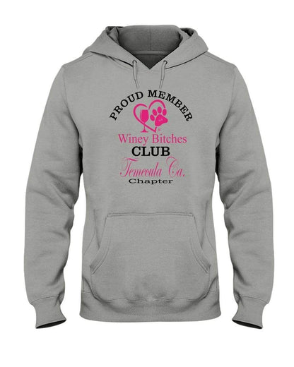 Sweatshirts Oxford / S Winey Bitches Club-Proud Member- Temecula Ca Chapter 50/50 Hoodie WineyBitchesCo
