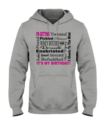 Sweatshirts Oxford / S Winey Bitches Co "I'm Getting Drunk-It's My Birthday"-Pink-Blk Letters 50/50 Hoodie WineyBitchesCo