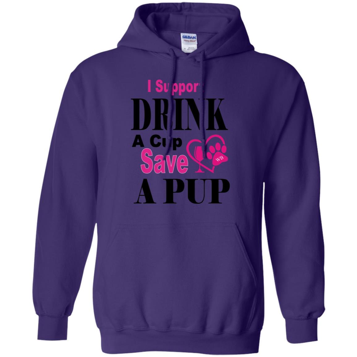 Sweatshirts Purple / S WB "Drink A Cup Save A Pup" Gildan Pullover Hoodie 8 oz. WineyBitchesCo