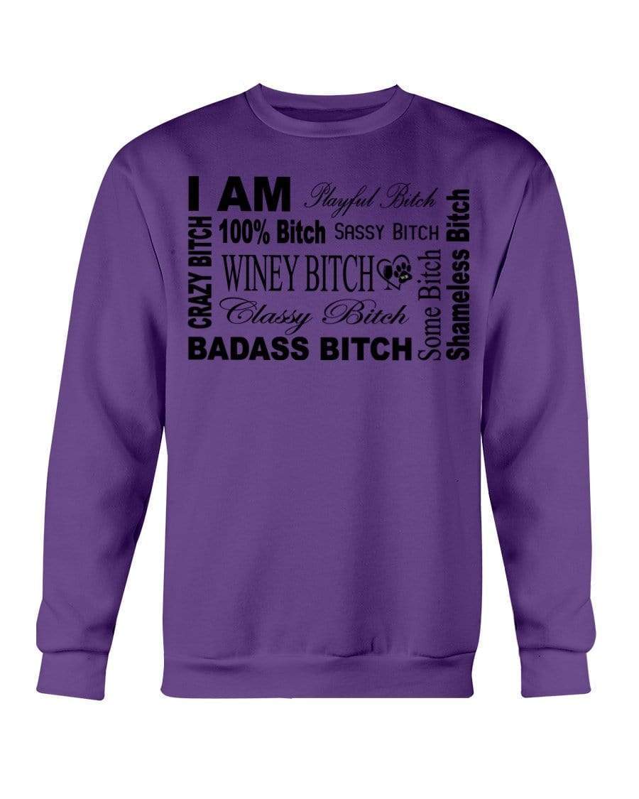 Sweatshirts Purple / S Winey Bitches Co "I Am Bitch"-Black Letters- Sweatshirt - Crew WineyBitchesCo