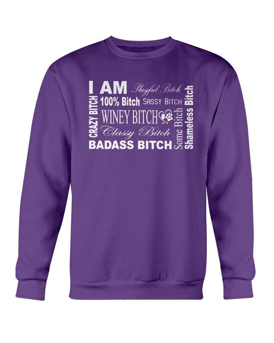 Sweatshirts Purple / S Winey Bitches Co "I Am Bitch-White Letters" Sweatshirt - Crew WineyBitchesCo
