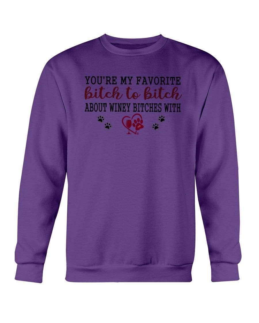 Sweatshirts Purple / S Winey Bitches Co Ultra "Favorite Bitch to Bitch" Sweatshirt - Crew WineyBitchesCo