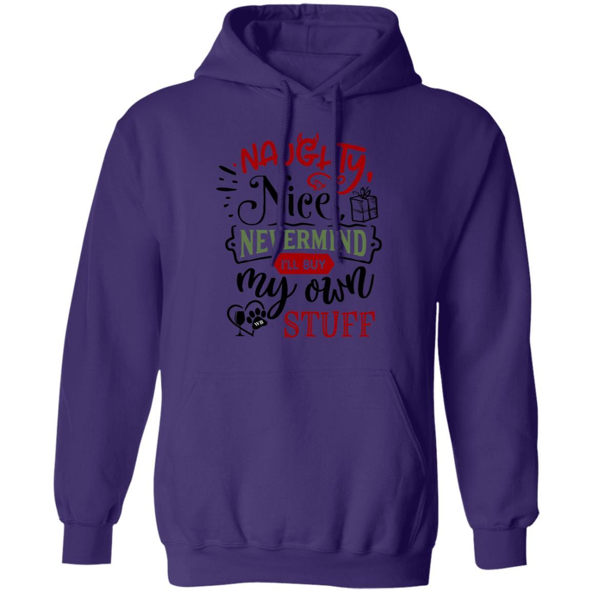 Sweatshirts Purple / S WineyBitches.Co "Naughty Or Nice, Nevermind I'll Get My Own Stuff" Pullover Hoodie 8 oz. WineyBitchesCo