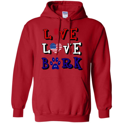 Sweatshirts Red / S WineyBitches.Co "Live Love Bark" RWB Pullover Hoodie 8 oz. WineyBitchesCo