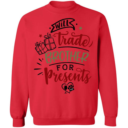 Sweatshirts Red / S WineyBitches.Co Will Trade Brother For Presents" Crewneck Pullover Sweatshirt  8 oz. WineyBitchesCo