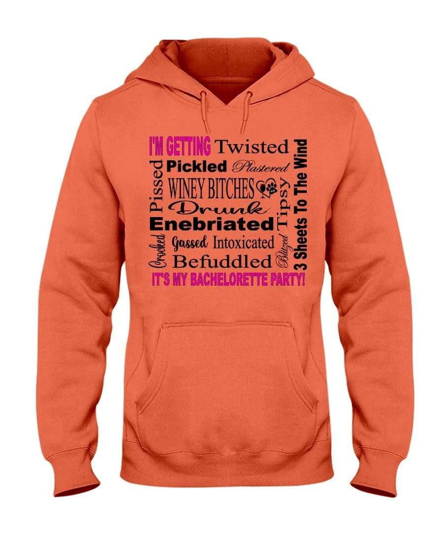 Sweatshirts Retro Heather Coral / S Winey Bitches Co "I'm Getting...It's My Bachlorette Party" 50/50 Hoodie WineyBitchesCo