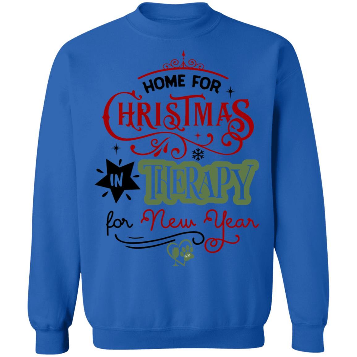 Sweatshirts Royal / S WineyBitches.Co "Home For Christmas, In Therapy For New Years" Crewneck Pullover Sweatshirt  8 oz. WineyBitchesCo