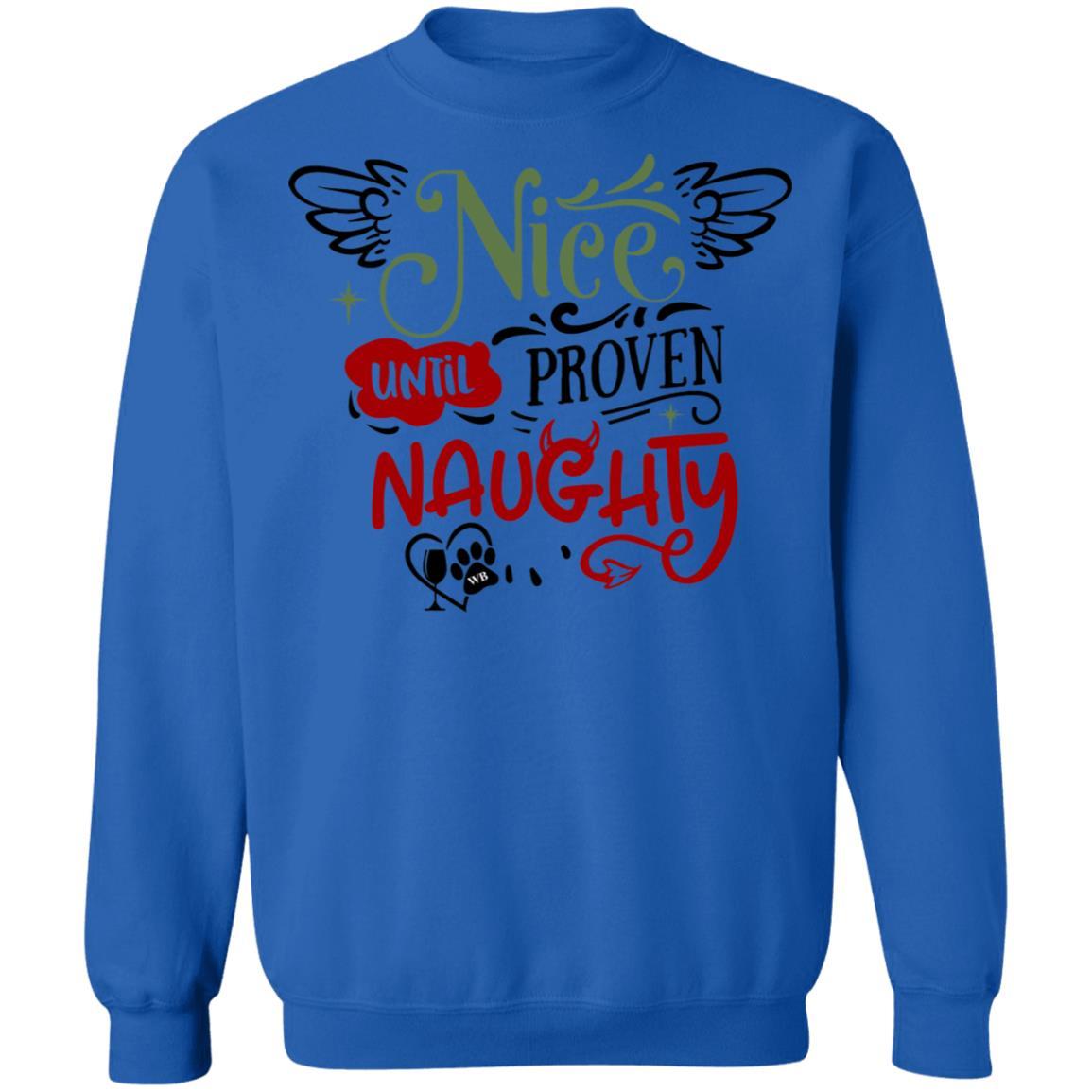 Sweatshirts Royal / S WineyBitches.Co "Nice Until Proven Naughty" Crewneck Pullover Sweatshirt  8 oz. WineyBitchesCo