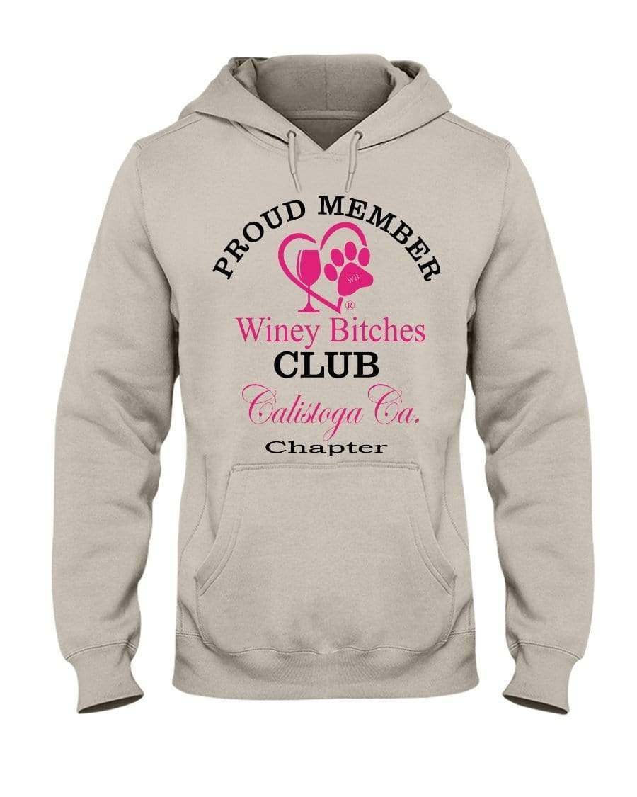 Sweatshirts Sandstone / S Winey Bitches Club-Proud Member-Calistoga Ca Chapter 50/50 Hoodie WineyBitchesCo