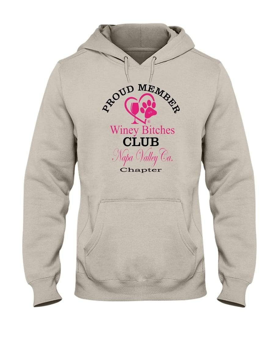 Sweatshirts Sandstone / S Winey Bitches Club-Proud Member- Napa Valley Ca Chapter 50/50 Hoodie WineyBitchesCo