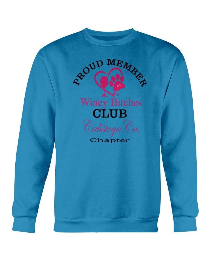 Sweatshirts Sapphire / S Winey Bitches Club-Proud Member-Calistoga Ca Chapter Sweatshirt - Crew WineyBitchesCo
