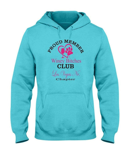 Sweatshirts Scuba Blue / S Winey Bitches Club-Proud Member-Las Vegas Nv Chapter 50/50 Hoodie WineyBitchesCo