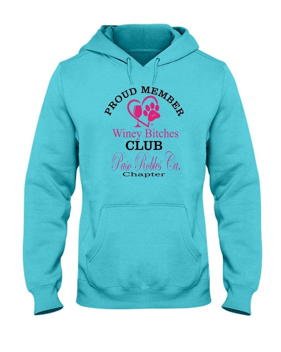 Sweatshirts Scuba Blue / S Winey Bitches Club-Proud Member- Paso Robles Ca Chapter 50/50 Hoodie WineyBitchesCo