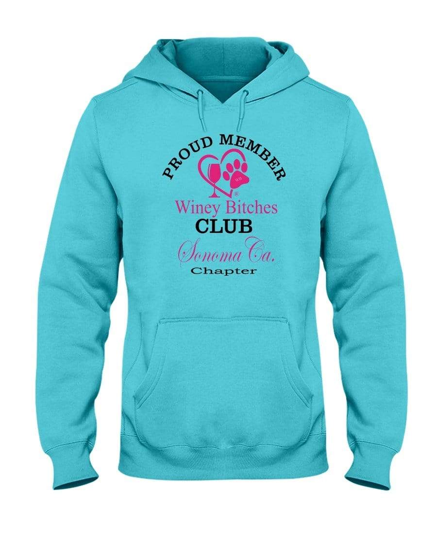 Sweatshirts Scuba Blue / S Winey Bitches Club-Proud Member-Sonoma Ca Chapter 50/50 Hoodie WineyBitchesCo