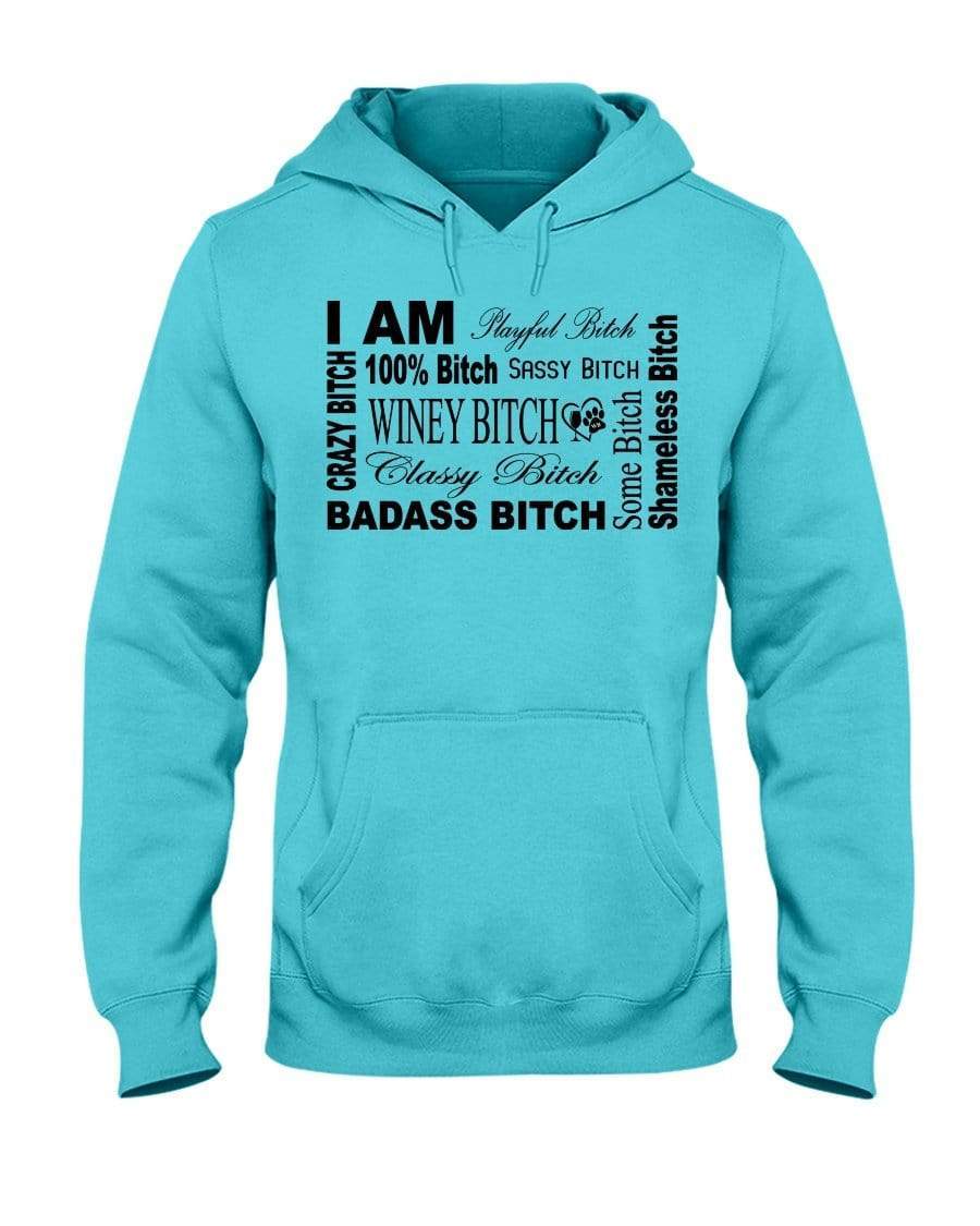 Sweatshirts Scuba Blue / S Winey Bitches Co "I Am Bitch"-Black Letters- 50/50 Hoodie WineyBitchesCo