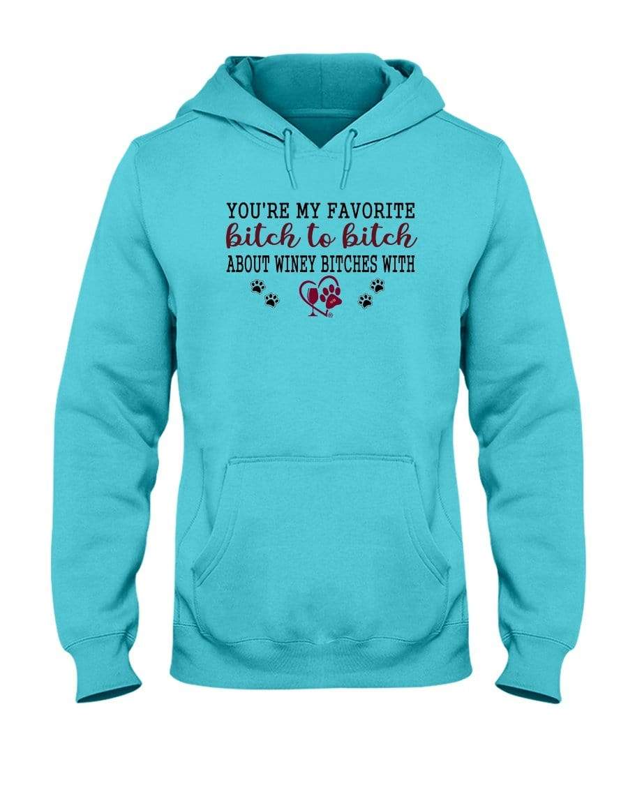 Sweatshirts Scuba Blue / S Winey Bitches Co Ultra "Favorite Bitch to Bitch" 50/50 Hoodie WineyBitchesCo