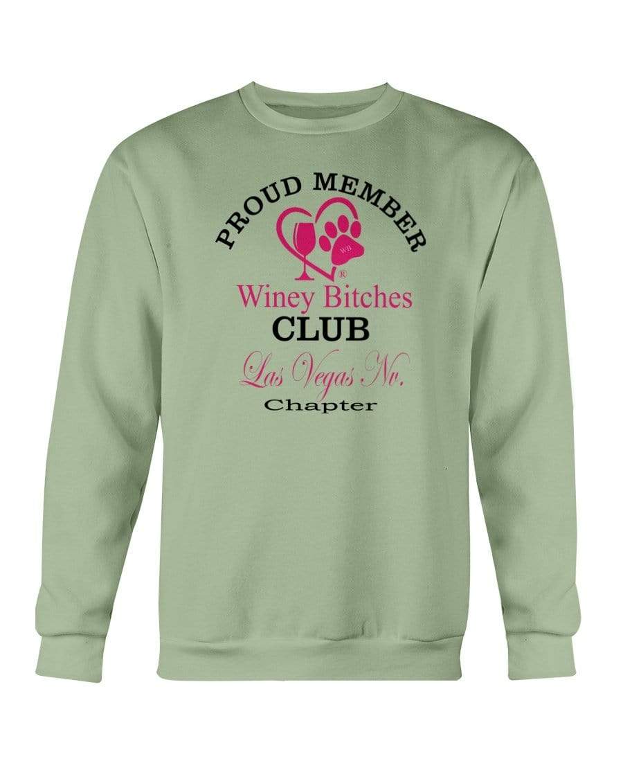 Sweatshirts Serene Green / S Winey Bitches Club-Proud Member-Las Vegas Nv Chapter Sweatshirt - Crew WineyBitchesCo