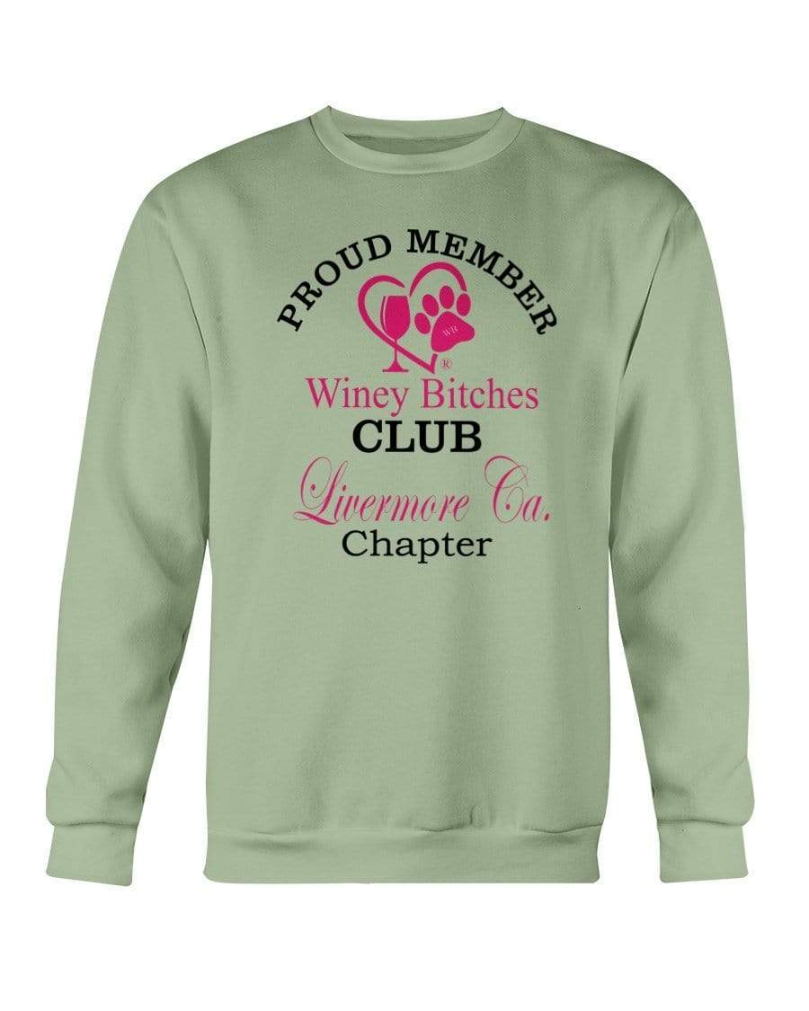 Sweatshirts Serene Green / S Winey Bitches Club-Proud Member-Livermore Ca Chapter Sweatshirt - Crew WineyBitchesCo