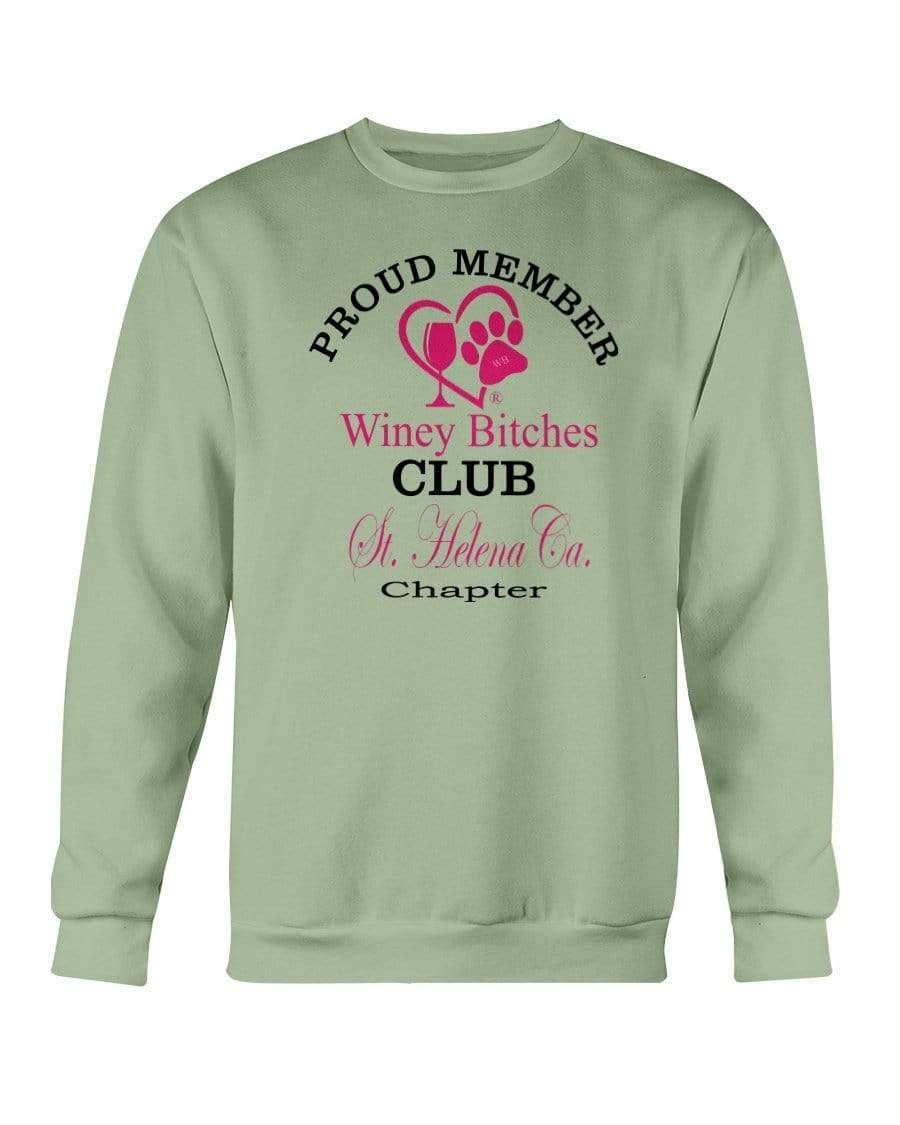 Sweatshirts Serene Green / S Winey Bitches Club-Proud Member-St. Helena Ca ChapterSweatshirt - Crew WineyBitchesCo