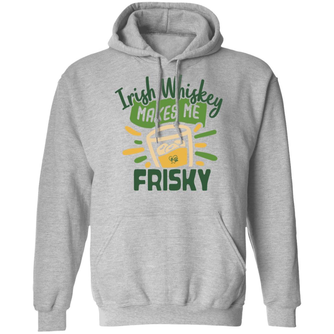 Sweatshirts Sport Grey / S Winey Bitches Co "Irish Whiskey Makes Me Frisky" Pullover Hoodie 8 oz. WineyBitchesCo