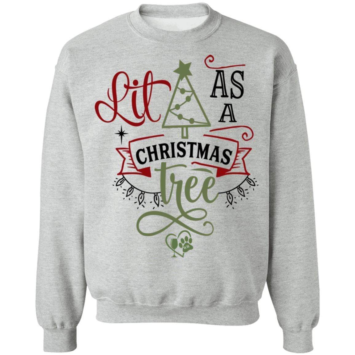 Sweatshirts Sport Grey / S WineyBitches.Co " Lit As A Christmas Tree" Crewneck Pullover Sweatshirt  8 oz. WineyBitchesCo