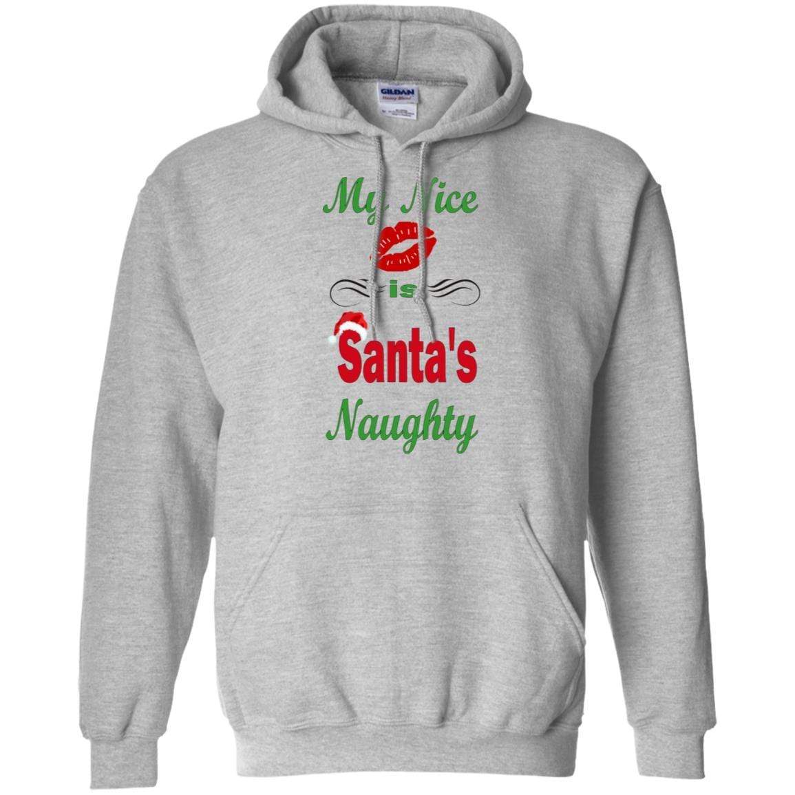Sweatshirts Sport Grey / S WineyBitches.co My Nice Is Santa's Naughty Pullover Hoodie 8 oz. WineyBitchesCo