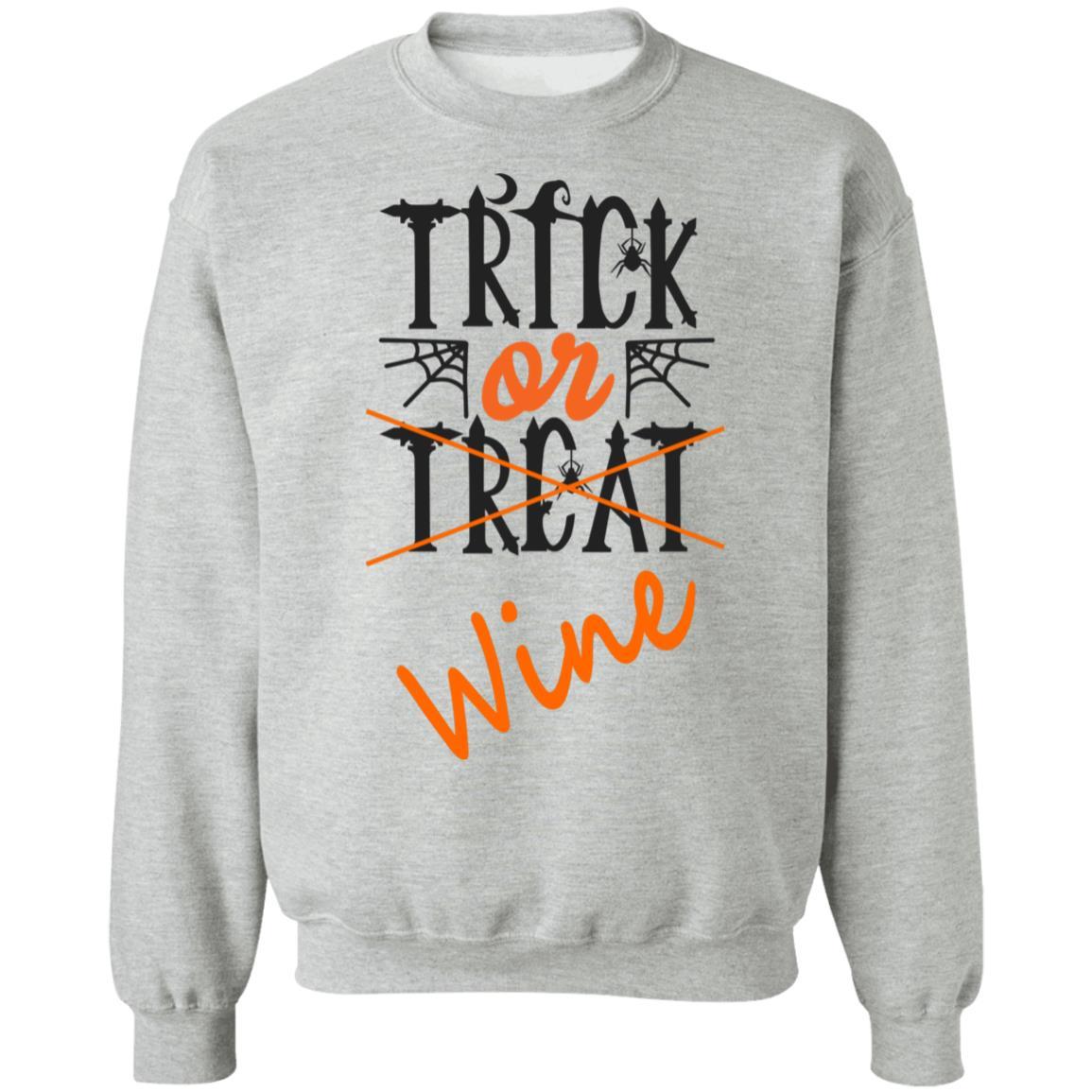 Sweatshirts Sport Grey / S WineyBitches.Co "Trick Or Wine" Halloween Crewneck Pullover Sweatshirt  8 oz. WineyBitchesCo