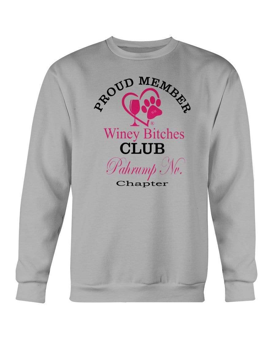 Sweatshirts Sports Grey / S Winey Bitches Club-Proud Member-Pahrump Nv Chapter Sweatshirt - Crew WineyBitchesCo