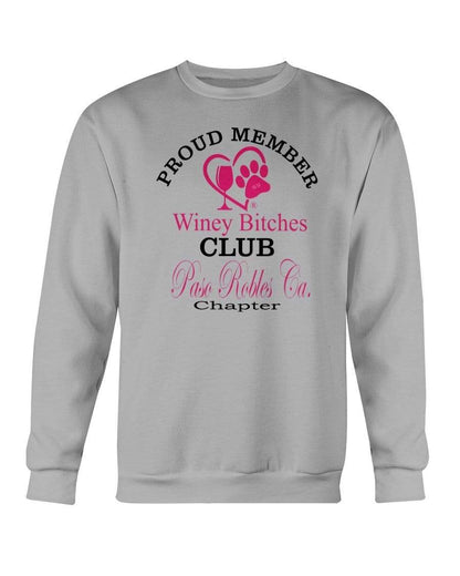 Sweatshirts Sports Grey / S Winey Bitches Club-Proud Member-Paso Robles Ca Chapter Sweatshirt - Crew WineyBitchesCo