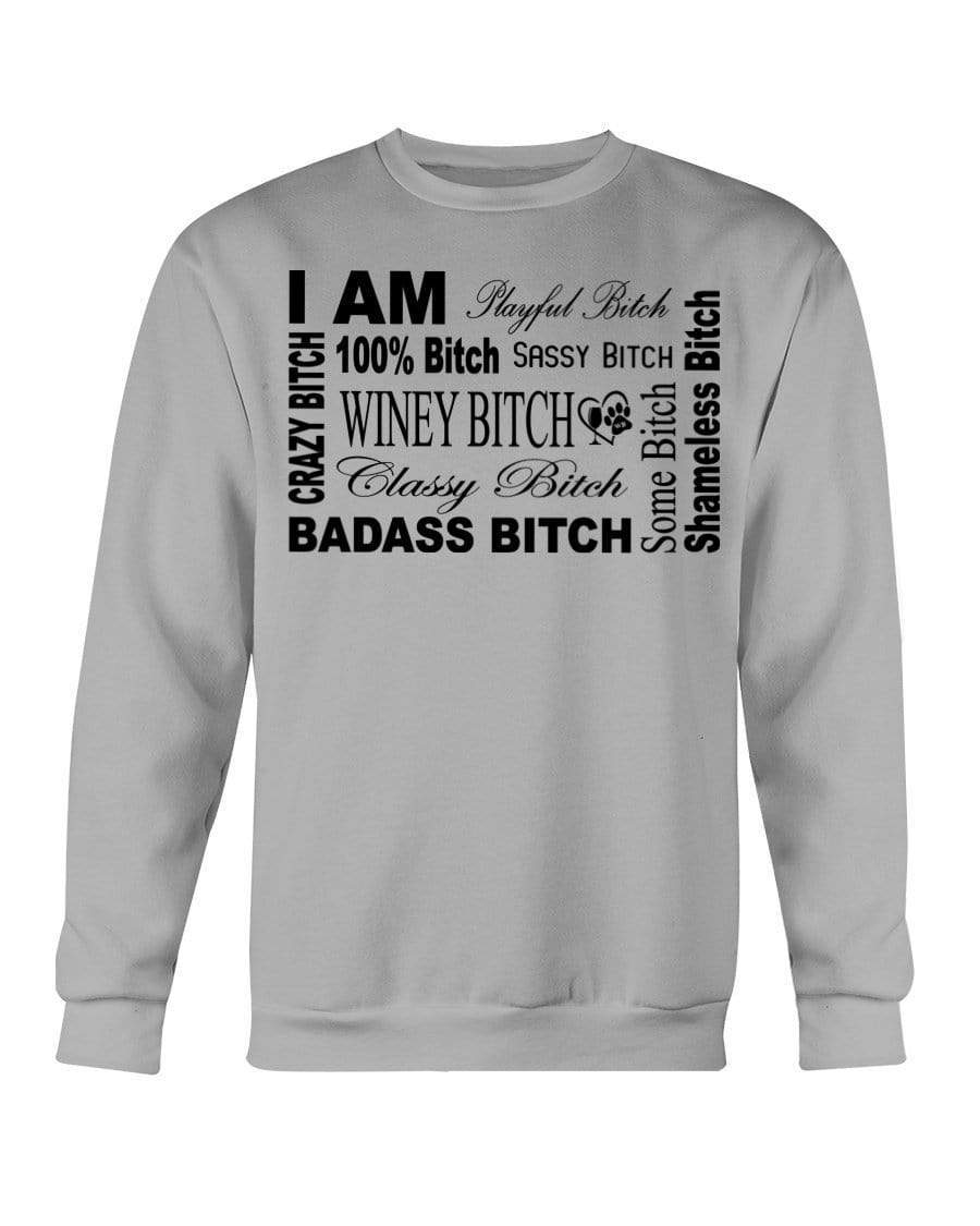 Sweatshirts Sports Grey / S Winey Bitches Co "I Am Bitch"-Black Letters- Sweatshirt - Crew WineyBitchesCo