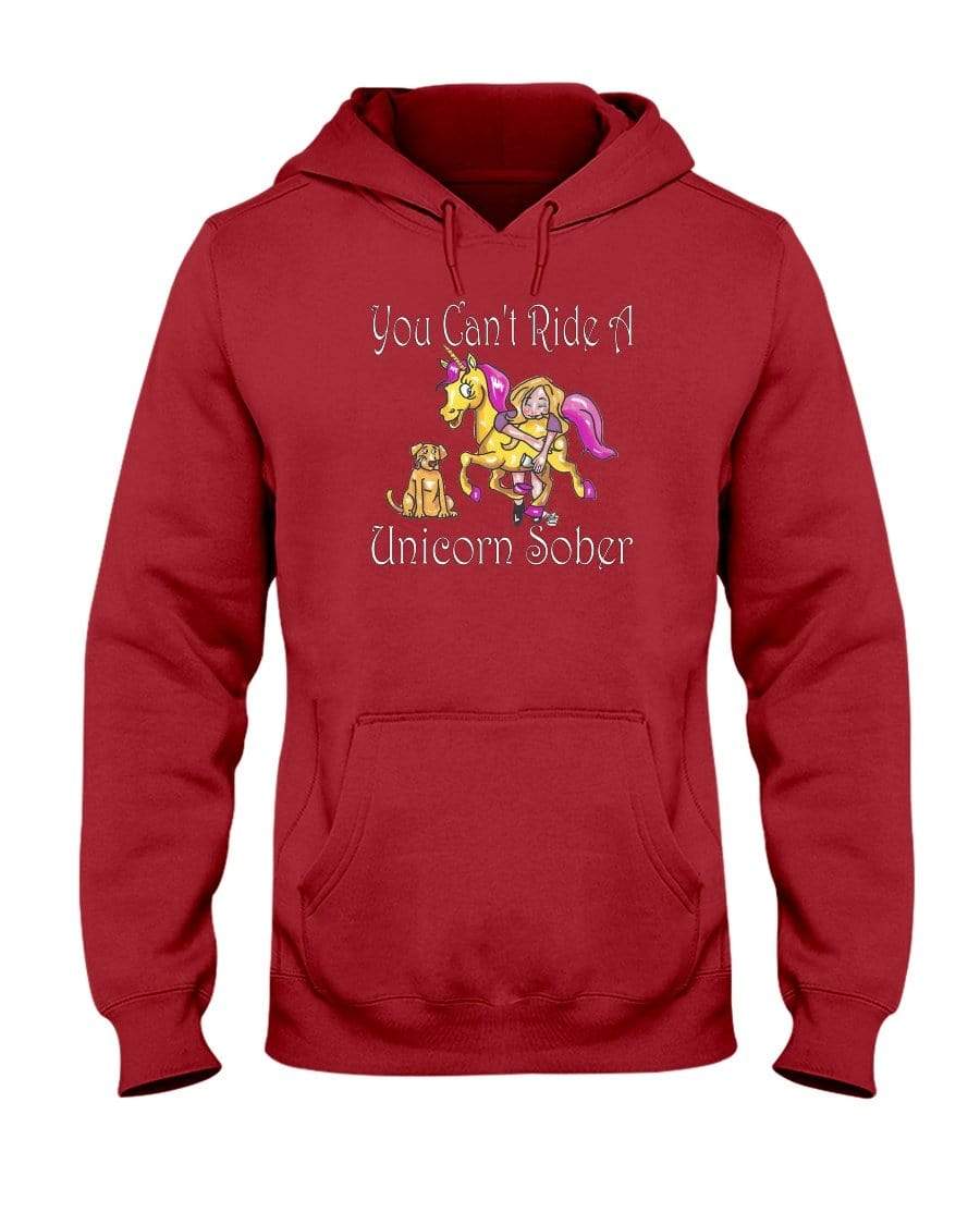 Sweatshirts True Red / S Winey Bitches Co "You Can't Ride A Unicorn Sober" 50/50 Hoodie WineyBitchesCo