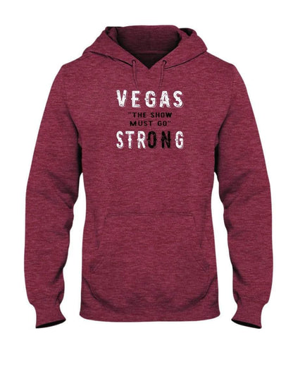 Sweatshirts Vintage Hth Red / S Winey Bitches Co "Vegas the show must go StrONg" (Grey Lttrs) 50/50 Hoodie WineyBitchesCo